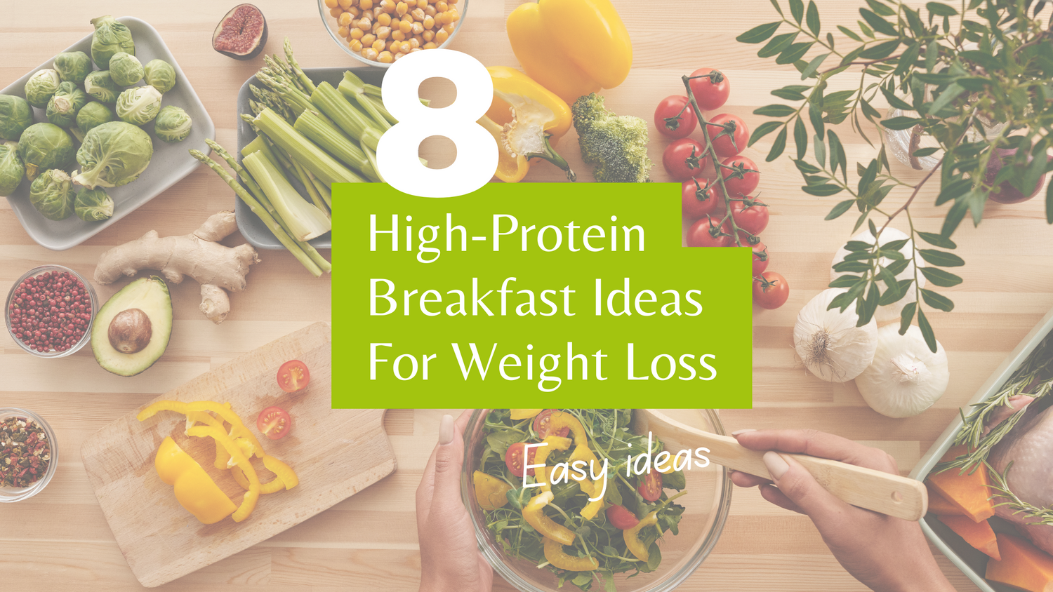 What High-Protein Breakfast Do You Suggest For Weight Loss – NutriWise